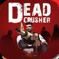 (Dead Crushe​r)