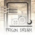 ͽξ(PrisonDream)