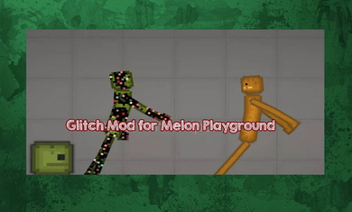 ëģ(Glitch Mods for Melon)