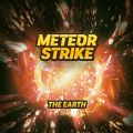 Ϯ(MeteorStrike The Earth)