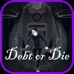 死亡怪物(Debt or Die)