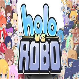 Hololive对抗机器人(Holo vs Robo)